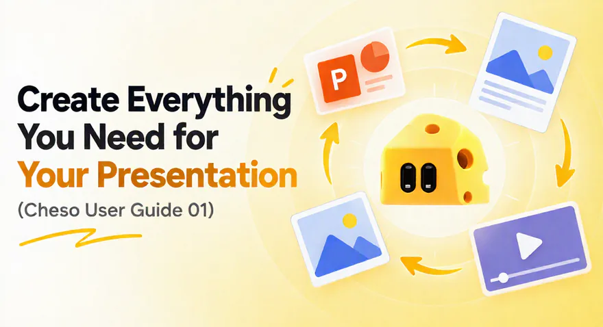 Cheso User Guide 01 cover featuring the Create Everything You Need for Your Presentation headline, a cheese mascot, and slide, image, and video icons