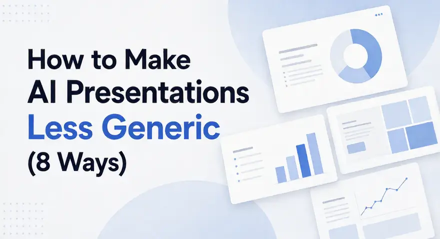 How to Make AI Presentations Less Generic (8 Ways)